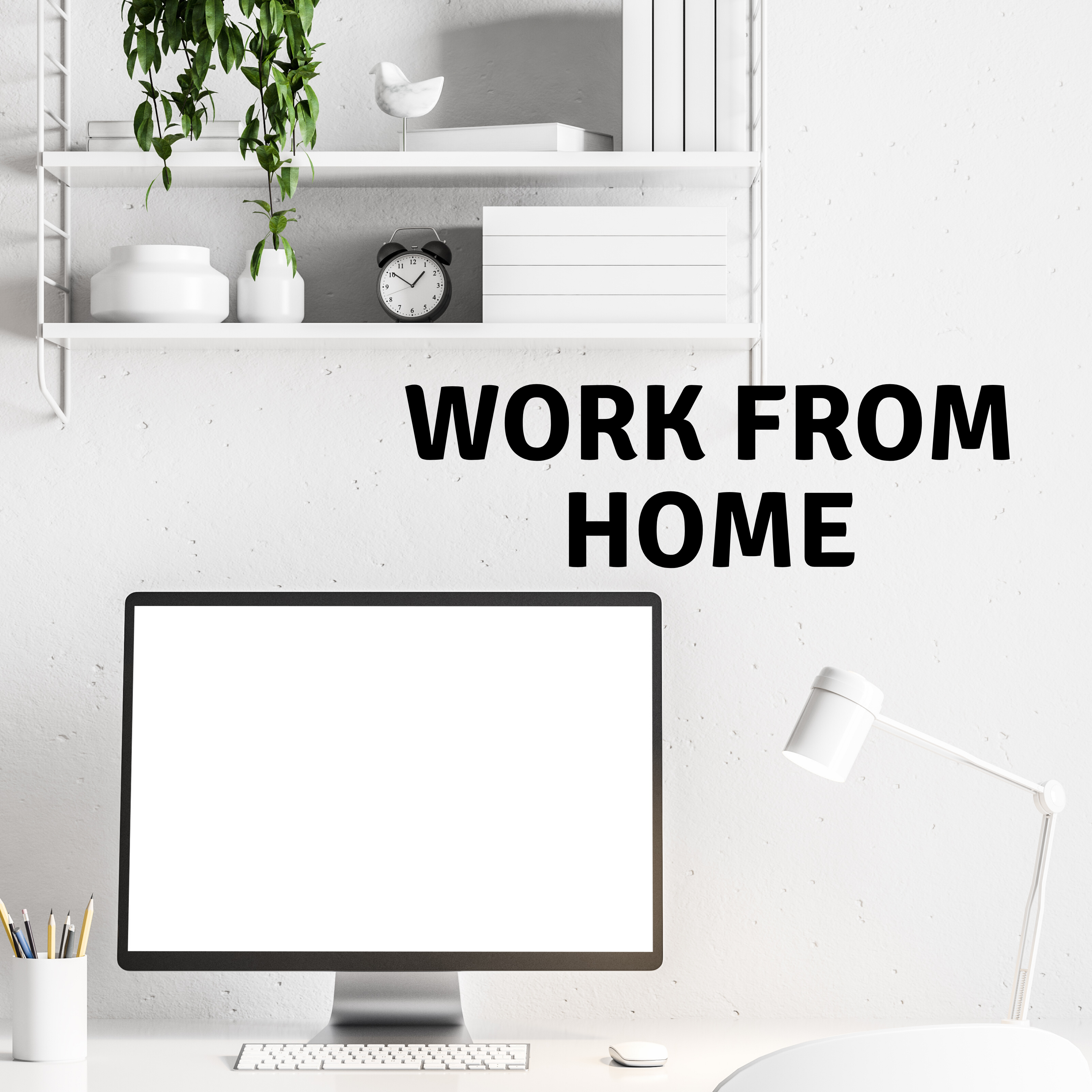 Work From home